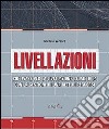 Livellazioni. Software per la topografia altimetrica. Con Contenuto digitale per download e accesso on line libro di Vernice Michele