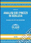 Analisi dei prezzi in edilizia. Con software libro