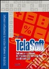 Telasoft. Software per la redazione del programma esecutivo dei lavori. Con Contenuto digitale per download e accesso on line libro di Giardina Sergio