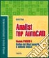 Analist for AutoCAD. Modulo Pregeo 8. Gestione dei rilievi topografici in ambiente AutoCAD. Con software libro