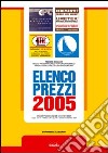 Elenco prezzi 2005. Nuovo prezzario per le opere pubbliche nella regione siciliana. Con CD-ROM libro