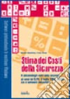 Stima degli oneri della sicurezza. Con il software Siscosoft libro