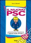 Il nuovo PSC. Con CD-ROM libro