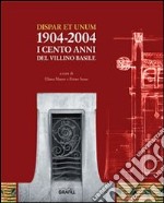 Dispar et unum. I cento anni del Villino Basile 1904-2004 libro