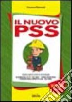 Il nuovo PSS. Con software libro