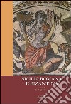 Sicilia romana e bizantina libro