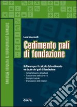 Cedimento pali di fondazione. Con Contenuto digitale per download e accesso on line