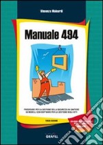 Manuale 494. Con CD-ROM libro