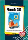 Manuale 494. Con CD-ROM libro