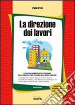 La direzione dei lavori. Con CD-ROM libro