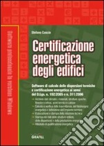 Certificazione energetica degli edifici. Con CD-ROM