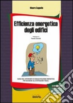 Efficienza energetica degli edifici. Con CD-ROM