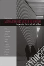 La concezione dello spazio in architettura libro