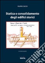 Statica e consolidamento degli edifici storici. Con Contenuto digitale per download e accesso on line libro