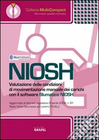 Niosh. Valutazione delle condizioni di movimentazione manuale dei carichi. CD-ROM libro