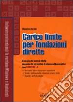 Carico limite per fondazioni dirette. Con Contenuto digitale per download e accesso on line libro