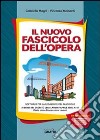 Il nuovo fascicolo dell'opera. Con CD-ROM libro