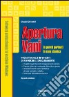 Apertura vani in pareti portanti in zona sismica. Con CD-ROM libro