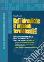 Reti idrauliche e impianti termotecnici. Con CD-ROM