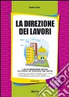 La direzione dei lavori. Con CD-ROM libro