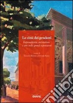 Le città dei prodotti libro