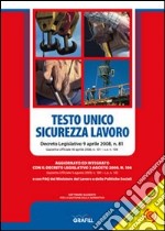 Testo Unico sicurezza lavoro. Con Contenuto digitale per download e accesso on line libro