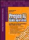 Pregeo 10. Guida operativa al software di gestione atti di aggiornamento per il catasto dei terreni. Con Contenuto digitale per download e accesso on line libro di Gualandi Leonardo Zeroni Paolo