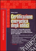 Certificazione energetica degli edifici. Con Contenuto digitale per download e accesso on line