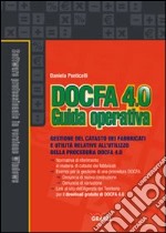 DOCFA 4.0. Guida operativa. Con CD-ROM libro