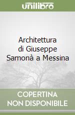 Architettura di Giuseppe Samonà a Messina