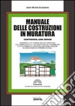 Manuale delle costruzioni in muratura. Caratteristiche, azioni, verifiche. Con Contenuto digitale per download e accesso on line libro