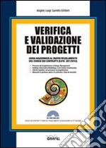 Verifica e validazione dei progetti. Con Contenuto digitale per download e accesso on line libro