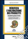 Verifica e validazione dei progetti. Con Contenuto digitale per download e accesso on line libro