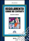 Regolamento codice dei contratti. Riflessioni e confronti. Con Contenuto digitale per download e accesso on line libro di Giacalone Antonio