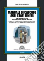 Manuale di calcolo agli stati limite. Con Contenuto digitale per download e accesso on line libro