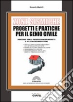 Zone sismiche. Progetti e pratiche per il genio civile. Con Contenuto digitale per download e accesso on line libro