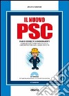 Il nuovo PSC. Con Contenuto digitale per download e accesso on line libro