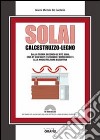 Solai calcestruzzo-legno. Con Contenuto digitale per download e accesso on line libro