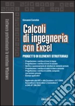 Calcoli di ingegneria con excel. Con Contenuto digitale per download e accesso on line libro