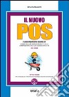 Il nuovo POS. Con Contenuto digitale per download e accesso on line libro