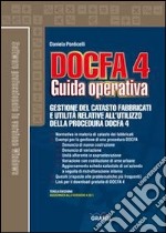 Docfa 4.0. Guida operativa. Con Contenuto digitale per download e accesso on line libro