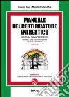 Manuale del certificatore energetico. Guida alla nuova professione. Con Contenuto digitale per download e accesso on line libro