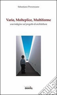 Vario, molteplice, multiforme libro