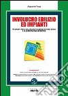 Involucro edilizio ed impianti. Con Contenuto digitale per download e accesso on line libro