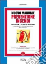 Nuovo manuale di prevenzione incendi. Con Contenuto digitale per download e accesso on line libro