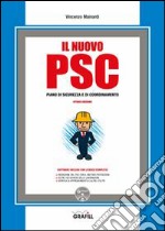 Il nuovo PSC. Con Contenuto digitale per download e accesso on line libro