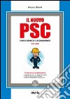 Il nuovo PSC. Con Contenuto digitale per download e accesso on line libro di Mainardi Vincenzo