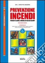 Prevenzione incendi. Con Contenuto digitale per download e accesso on line libro