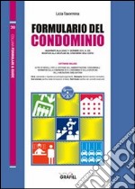 Formulario del condominio. Con Contenuto digitale per download e accesso on line libro