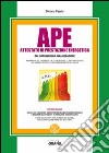 APE. Attestato di prestazione energetica. Con CD-ROM libro